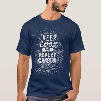 Keep Cool and Reduce bon T-Shirt