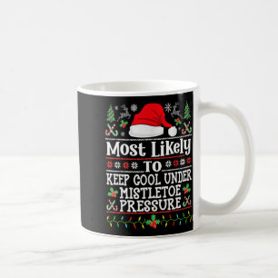 Keep Cool Under Mistletoe Pressure - Christmas Chi Coffee Mug
