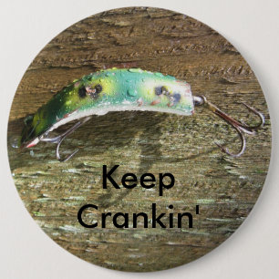 Keep Crankin' Old Fishing Lure 6 Cm Round Badge