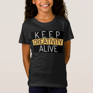 KEEP CREATIVITY ALIVE T-Shirt