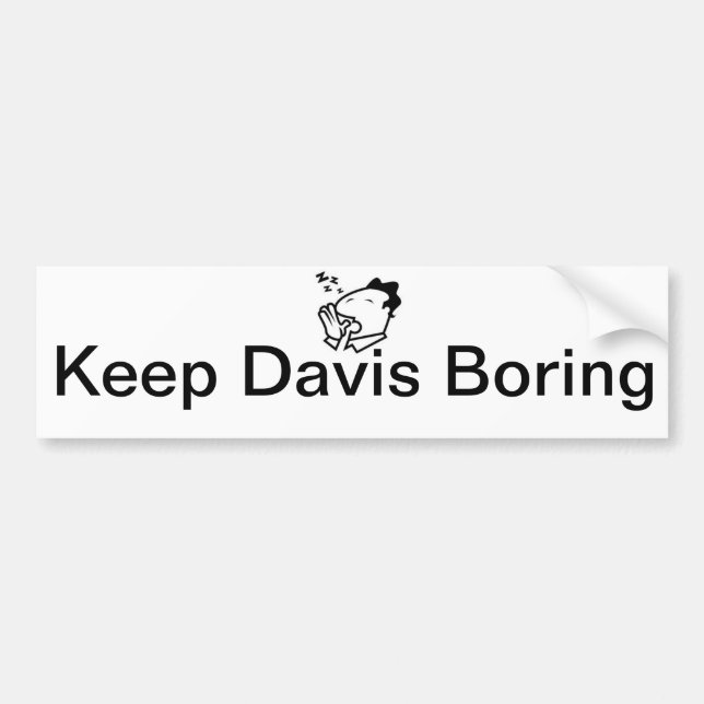 Keep Davis Boring Bumper Sticker (Front)