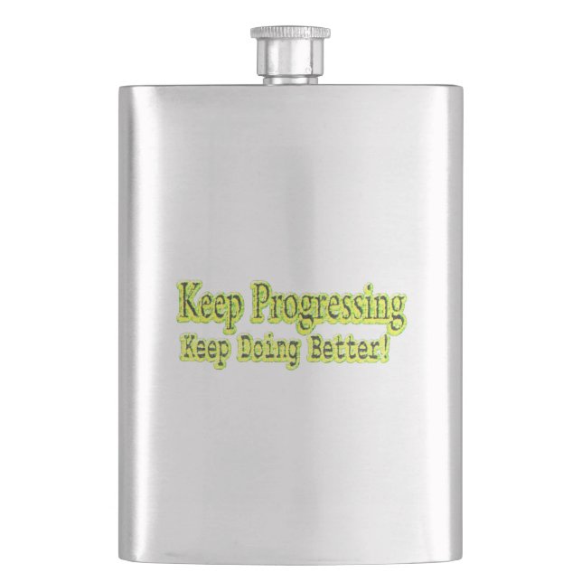 "Keep Doing Better!" Cute Design. Buy Now Hip Flask (Front)