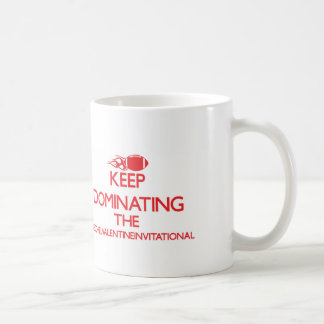 Keep Dominating Coffee Mug