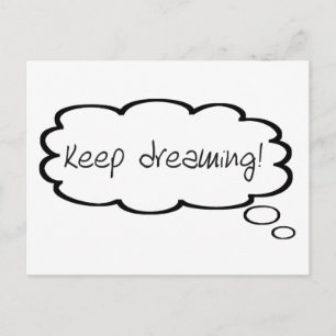 Keep Dreaming Encouragement Cute Thought Bubble Postcard