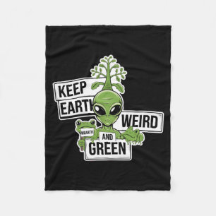 Keep Earth Weird And Green T Shirt Fleece Blanket