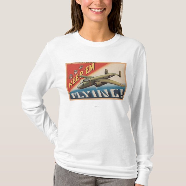 Keep 'Em Flying/B-25 Medium Bomber (Aeroplane) T-Shirt (Front)