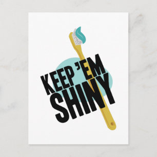 Keep Em Shiny Postcard