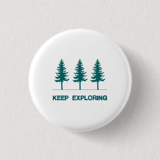 Keep Exploring - Blue 3 Cm Round Badge