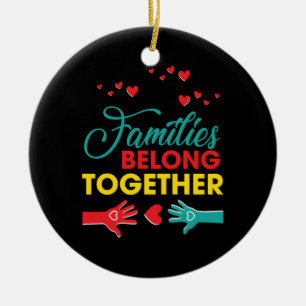 Keep Families Belong Together Immigration Tee Ceramic Tree Decoration