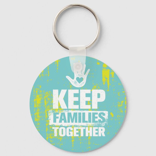 Keep Families Together Key Ring (Front)