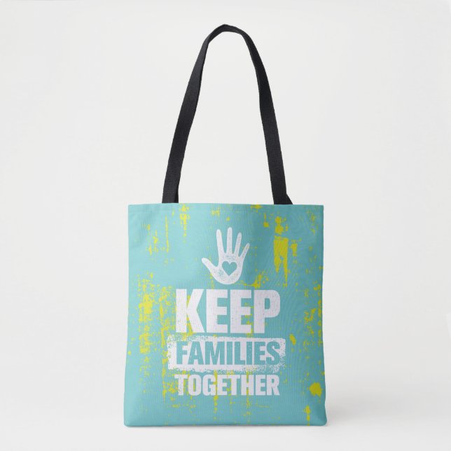 Keep Families Together Tote Bag (Front)