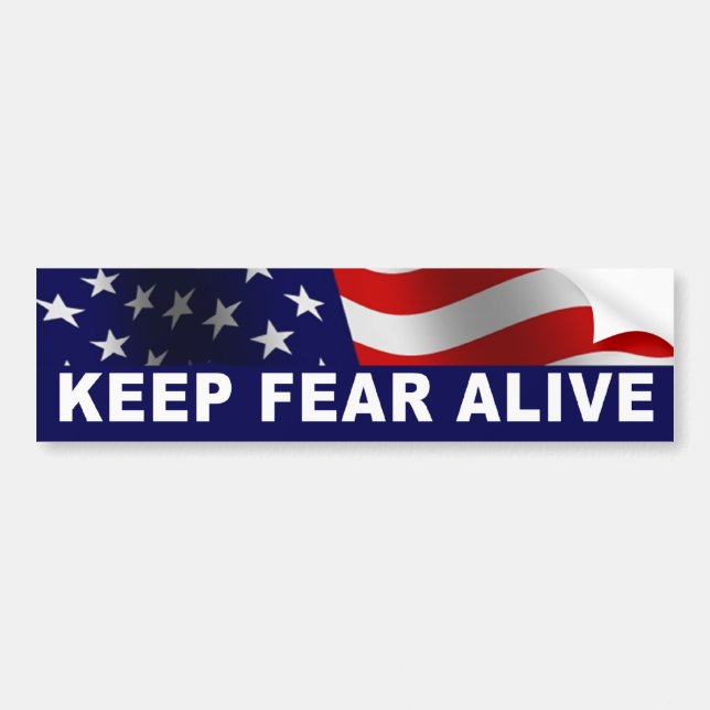 Keep Fear Alive Bumper Sticker (Front)