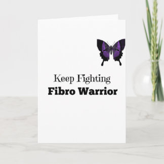 Keep Fighting Fibro Warrior Greeting Card