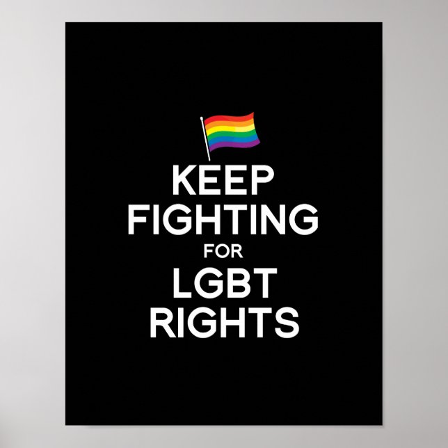 KEEP FIGHTING FOR LGBT RIGHTS POSTER (Front)