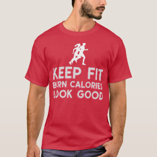 Keep fit running fitness fitness journey T-Shirt