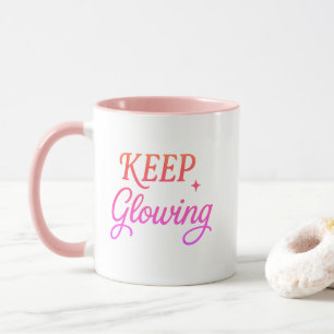 Keep Glowing - Soft Aesthetic Mug