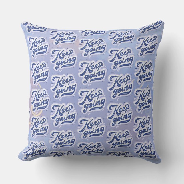 Keep Going Cushion (Front)