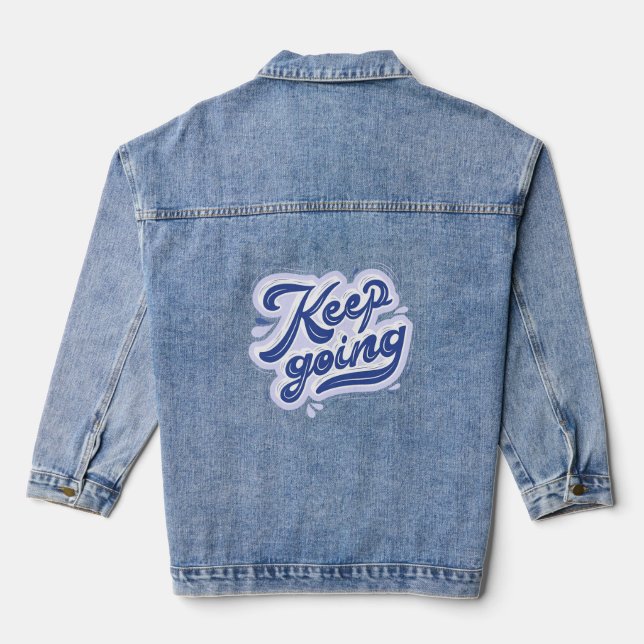 Keep Going Denim Jacket (Back)