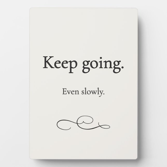 Keep Going Encouragement Plaque (Front)