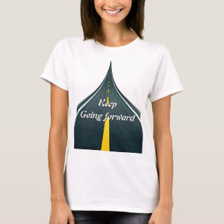 Keep Going Forward T-Shirt