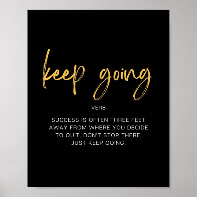 Keep Going Inspiring Quote Poster (Front)