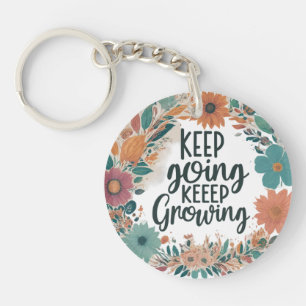 Keep Going, Keep Growing Circle Design Key Ring