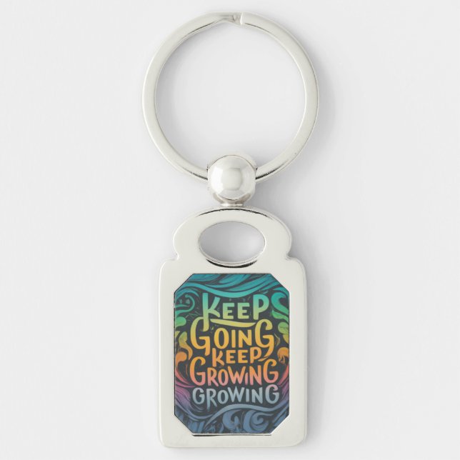 Keep Going, Keep Growing Metal Keychain (Front)