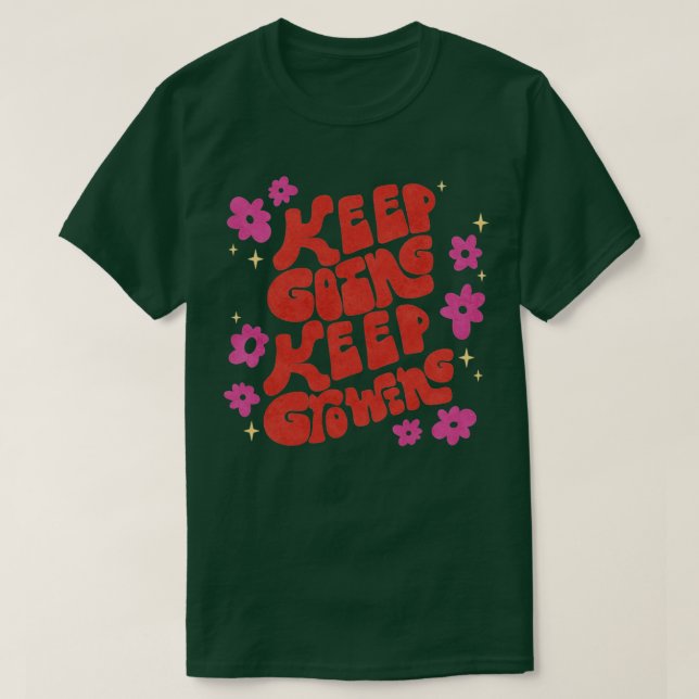 Keep Going Keep Growing Minimalistic Retro Positiv T-Shirt (Design Front)