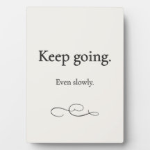 Keep Going – Minimalist Encouragement Plaque