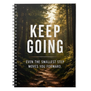 Keep Going Motivational  Notebook