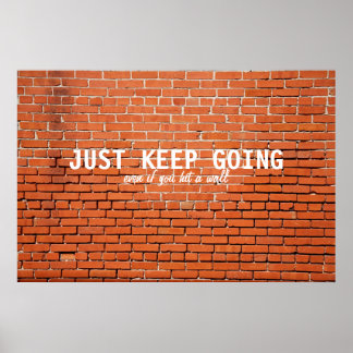 Keep Going Motivational Poster