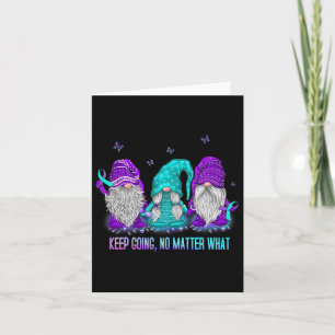 Keep Going No Problem What Gnome Suicide Preventio Card
