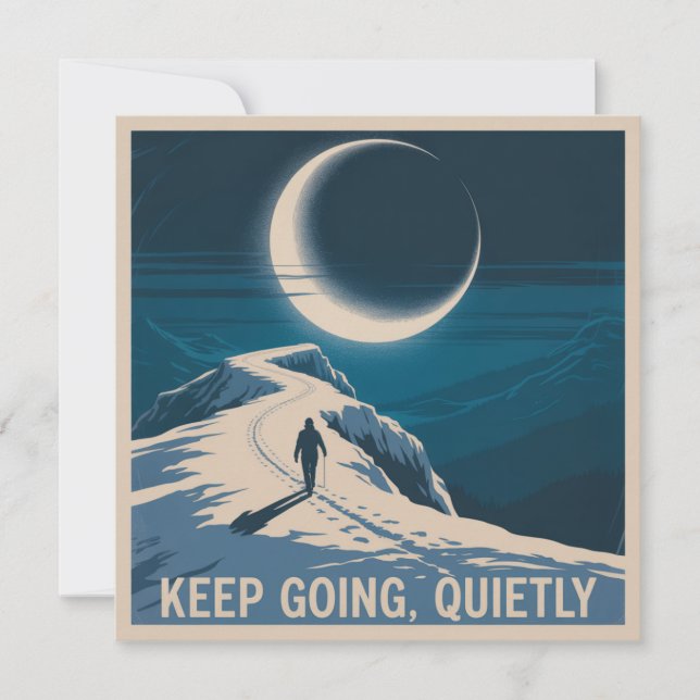 Keep Going, Quietly Card (Front)
