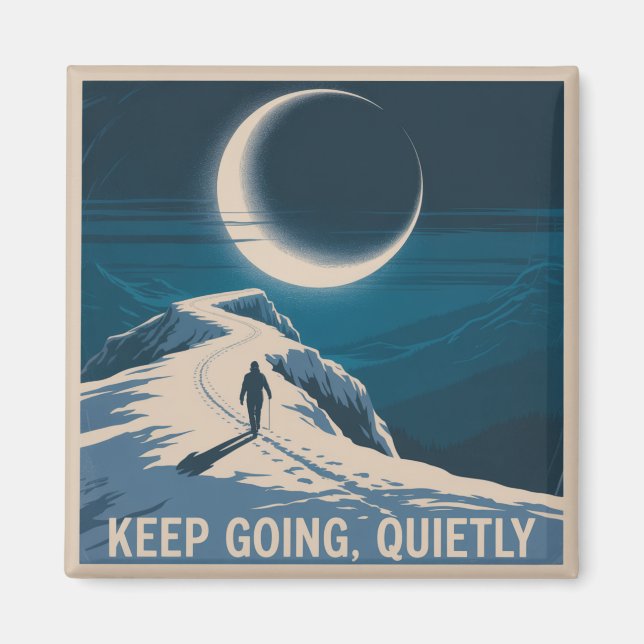 Keep Going, Quietly Magnet (Front)