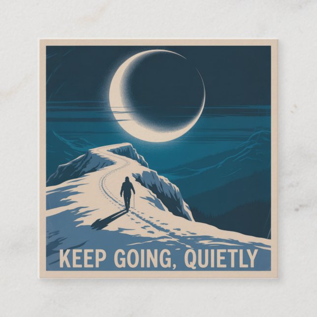 Keep Going, Quietly Square Business Card (Front)