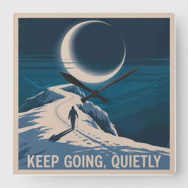 Keep Going, Quietly Square Wall Clock (Front)