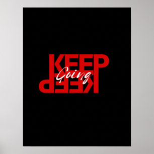 Keep Going – Simple Motivational Wall Poster