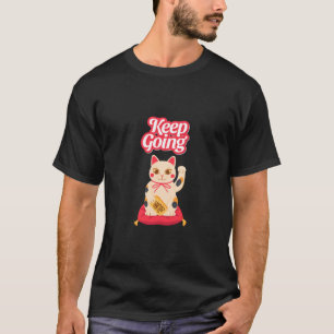 Keep Going T-Shirt