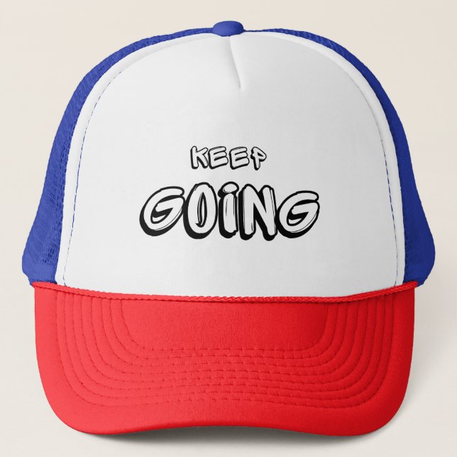 Keep Going Trucker Hat (Front)