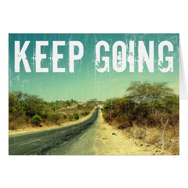 "Keep going" vintage photo of a road (Front Horizontal)