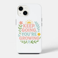 Keep Going You’re Growing Motivational Floral 
