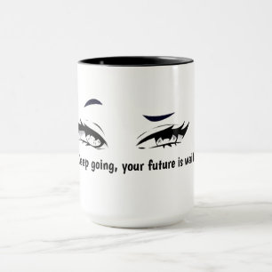 Keep Going Your Future Is Waiting Mug – Motivation
