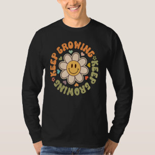Keep Growing Smiling Face Flower Motivational Insp T-Shirt