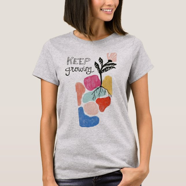 Keep Growing Tee – Positivity & Self-Growth Style (Front)