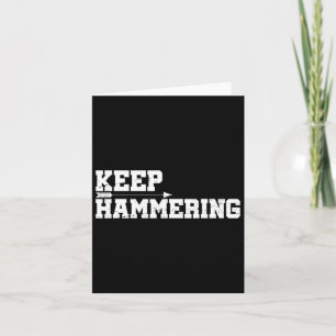 Keep Hammering Archery Motivational-archery Bow Hu Card