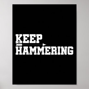 Keep Hammering Archery Motivational-archery Bow Hu Poster