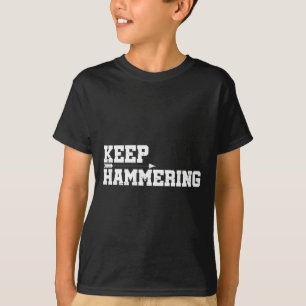 Keep Hammering Archery Motivational-archery Bow Hu T-Shirt