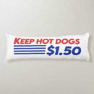 Keep Hot Dogs $ 1.50 Body Cushion
