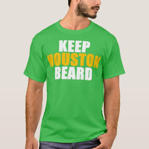 KEEP HOUSTON BEARD 2 T-Shirt