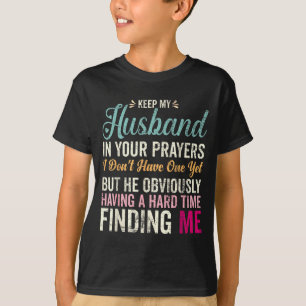 Keep Husband Prayers Don' One Scripture Art T-Shirt